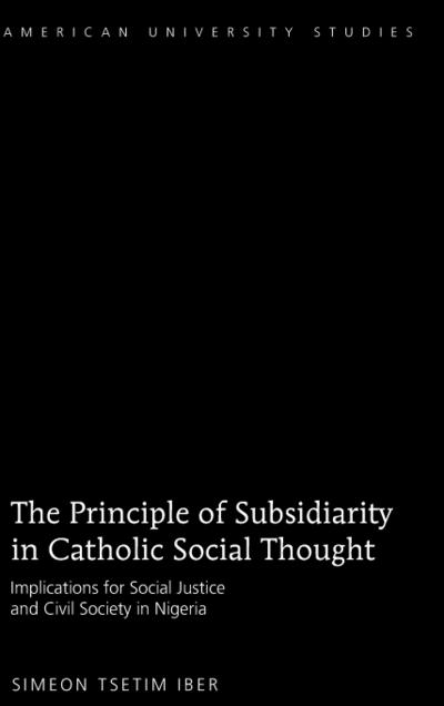 The Principle of Subsidiarity in Catholic Social Thought