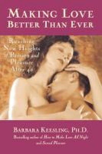 Making Love Better Than Ever