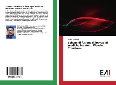 Schemi di fusione di immagini mediche basate su Wavelet Transform