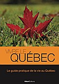 Vivre le Québec