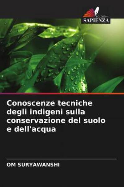 Conoscenze tecniche degli indigeni sulla conservazione del suolo e dell’acqua