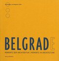 Belgrad - Momente der Architektur: Belgrade - Moments of Architecture (Architektur im Ringturm)
