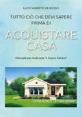 Tutto ciò che devi sapere prima di Acquistare Casa