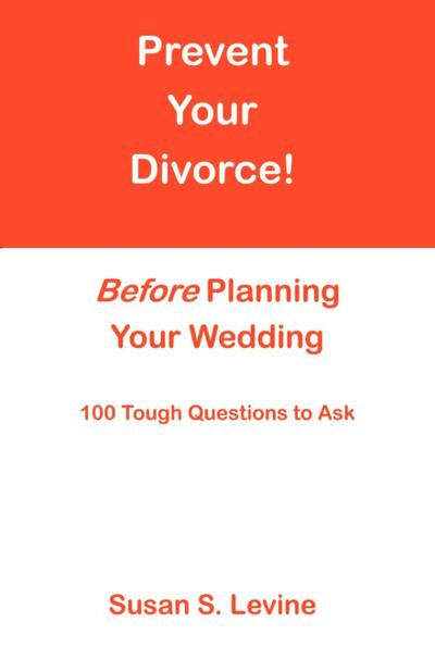 Prevent Your Divorce Before Planning Your Wedding