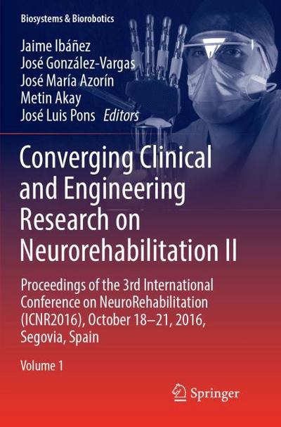 Converging Clinical and Engineering Research on Neurorehabilitation II