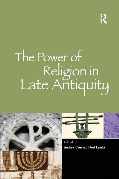 The Power of Religion in Late Antiquity
