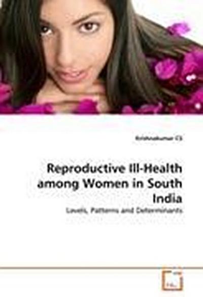 Reproductive Ill-Health among Women in South India