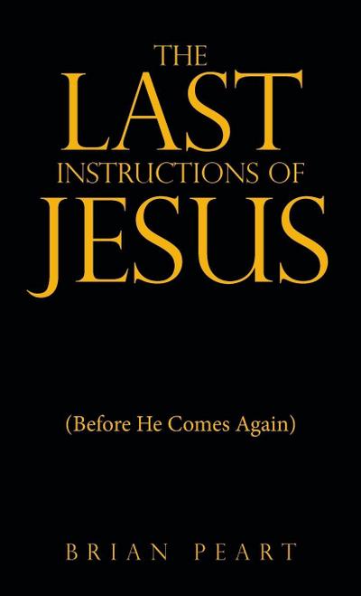The Last Instructions of Jesus
