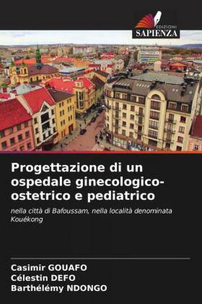 Progettazione di un ospedale ginecologico-ostetrico e pediatrico
