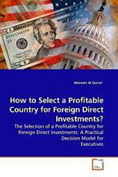 How to Select a Profitable Country for Foreign Direct Investments?
