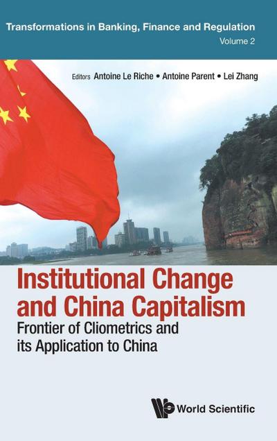 INSTITUTIONAL CHANGE AND CHINA CAPITALISM