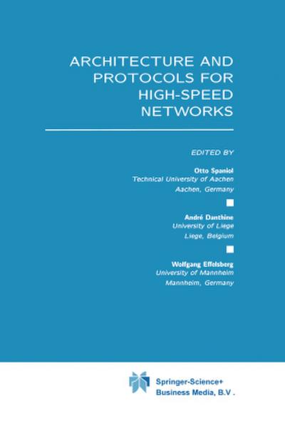 Architecture and Protocols for High-Speed Networks