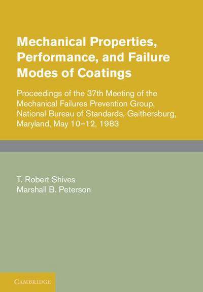 Mechanical Properties, Performance, and Failure Modes of Coatings