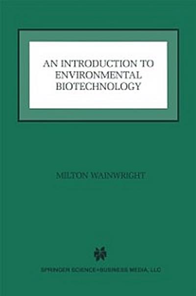 Introduction to Environmental Biotechnology