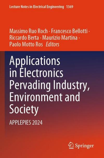 Applications in Electronics Pervading Industry, Environment and Society