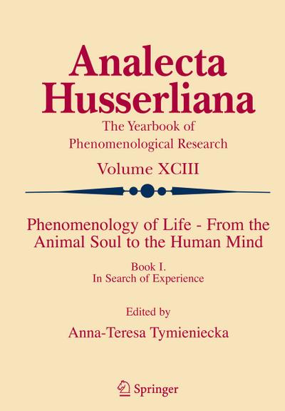 Phenomenology of Life - From the Animal Soul to the Human Mind