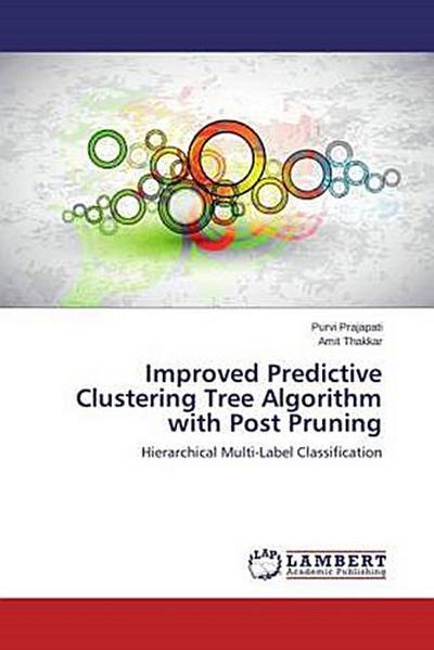 Improved Predictive Clustering Tree Algorithm with Post Pruning