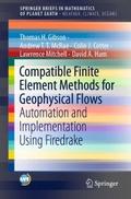 Compatible Finite Element Methods for Geophysical 
