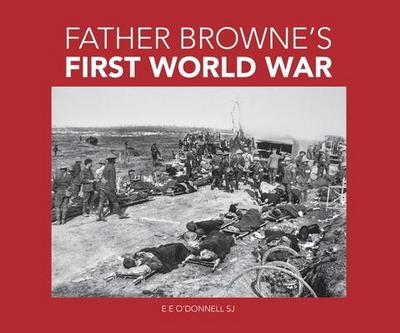 Farther Browne’s First World War