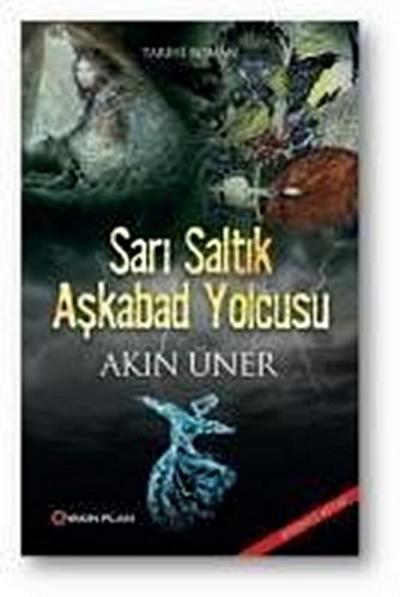 Sari Saltik - Askabad Yolcusu