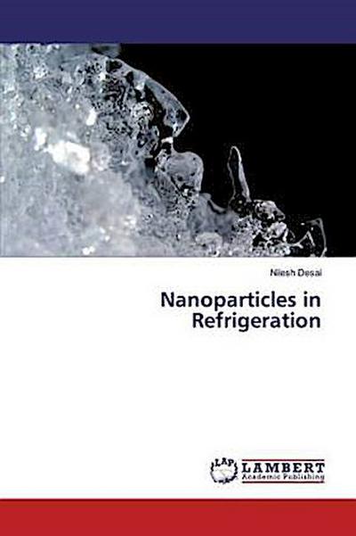 Nanoparticles in Refrigeration