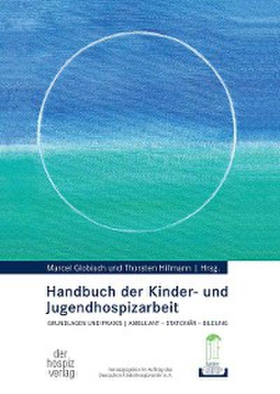 Handbuch der Kinder- und Jugendhospizarbeit