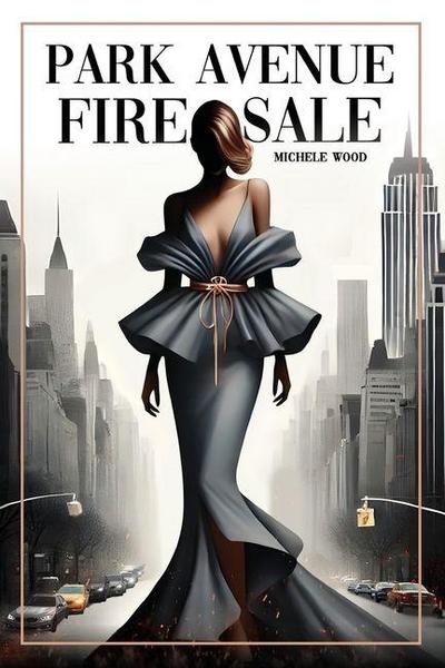 PARK AVENUE FIRESALE