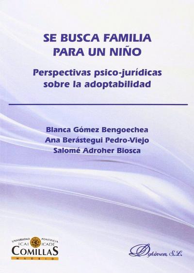 Se busca familia para un niño : perspectivas psico-jurídicas sobre la adoptabilidad