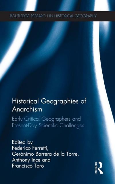 Historical Geographies of Anarchism