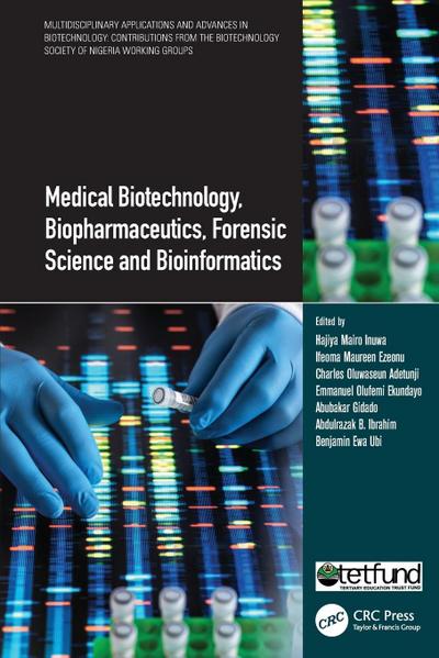 Medical Biotechnology, Biopharmaceutics, Forensic Science and Bioinformatics