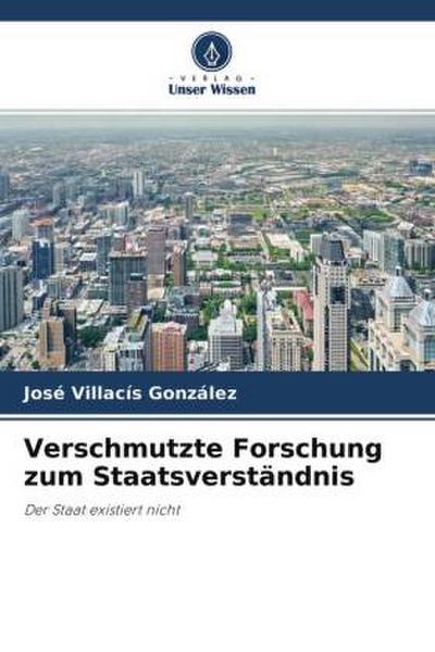 Verschmutzte Forschung zum Staatsverständnis