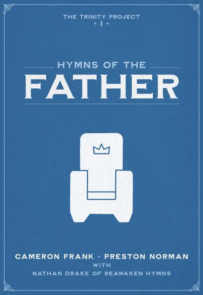 Hymns of the Father (The Trinity Project, #1)
