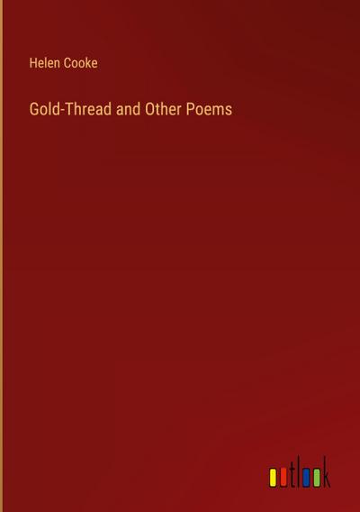 Gold-Thread and Other Poems