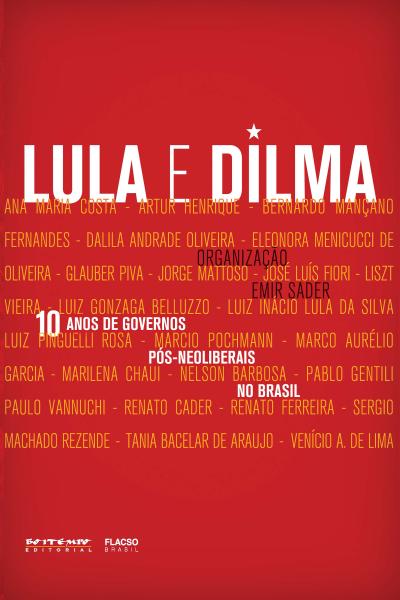 10 anos de governos pós-neoliberais no Brasil