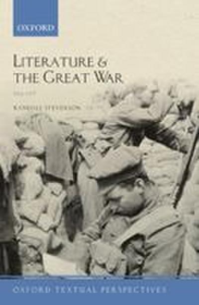 Literature and the Great War 1914-1918
