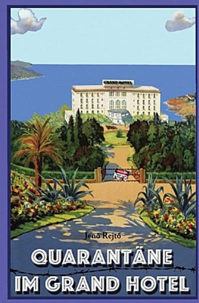 Quarantäne im Grand Hotel