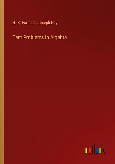 Test Problems in Algebra