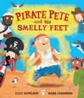 Pirate Pete and His Smelly Feet