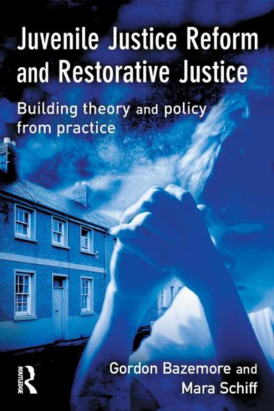 Juvenile Justice Reform and Restorative Justice