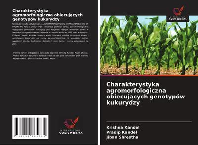 Charakterystyka agromorfologiczna obiecuj¿cych genotypów kukurydzy