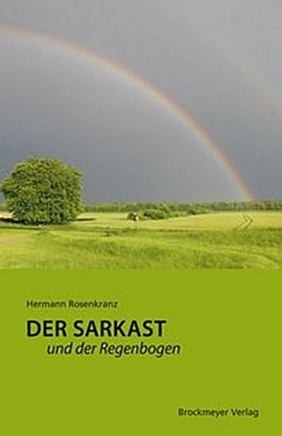 Der Sarkast und der Regenbogen.