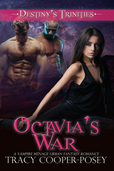 Octavia’s War (Destiny’s Trinities, #6)