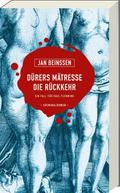 Dürers Mätresse - Die Rückkehr
