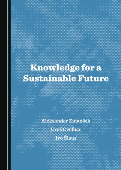Knowledge for a Sustainable Future