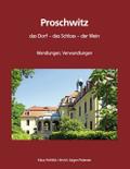Proschwitz. Das Dorf, das Schloss, der Wein