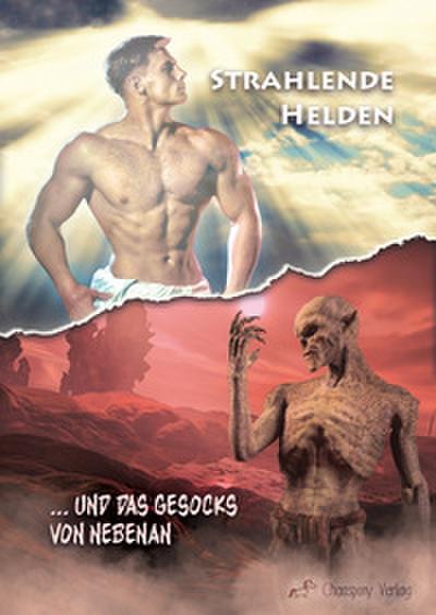 Strahlende Helden und das Gesocks von nebenan