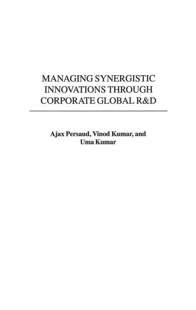Managing Synergistic Innovations Through Corporate Global R&D