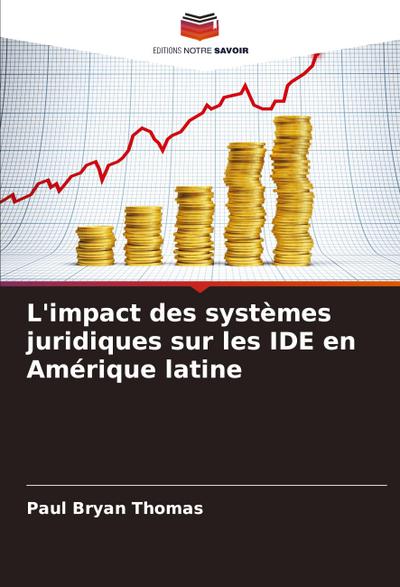 L’impact des systèmes juridiques sur les IDE en Amérique latine