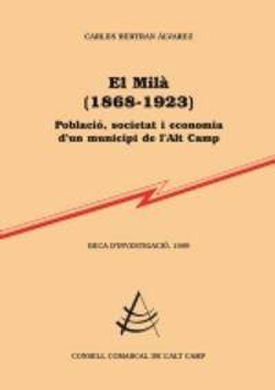 El Milà (1868-1923) : població, societat i economia d’un municipi de l’alt camp