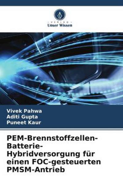 PEM-Brennstoffzellen-Batterie-Hybridversorgung für einen FOC-gesteuerten PMSM-Antrieb